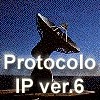 Nuevo protocolo IP ver.6 con mayor rango de direcciones