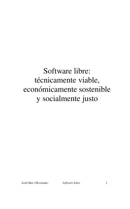 Imágen de pdf Software libre: técnicamente viable, económicamente sostenible y socialmente justo