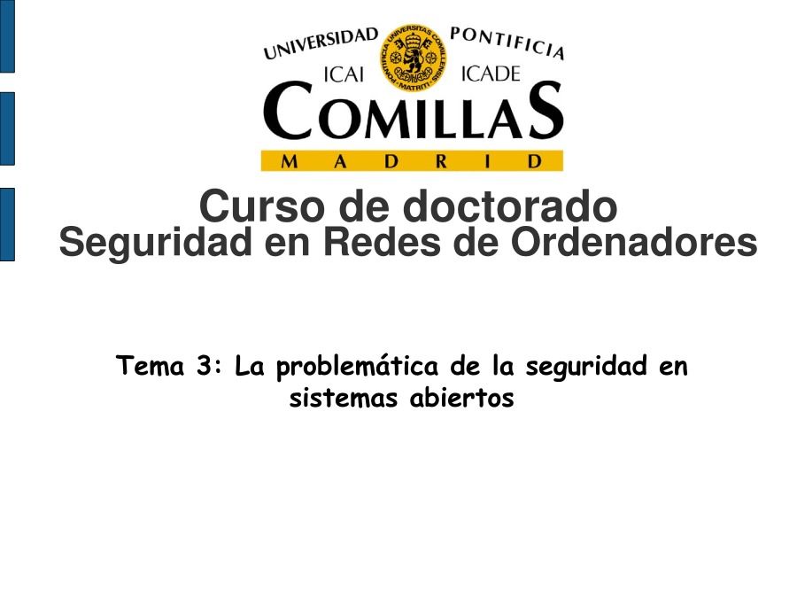 Imágen de pdf Curso de doctorado Seguridad en Redes de Ordenadores - Tema 3: La problemática de la seguridad en sistemas abiertos