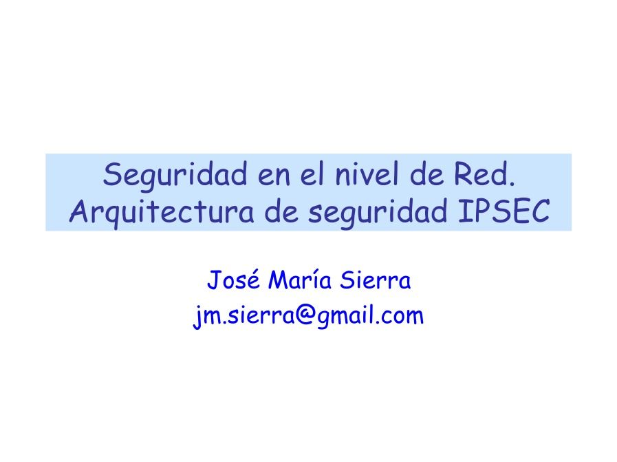 Imágen de pdf Seguridad en el nivel de Red. Arquitectura de seguridad IPSEC