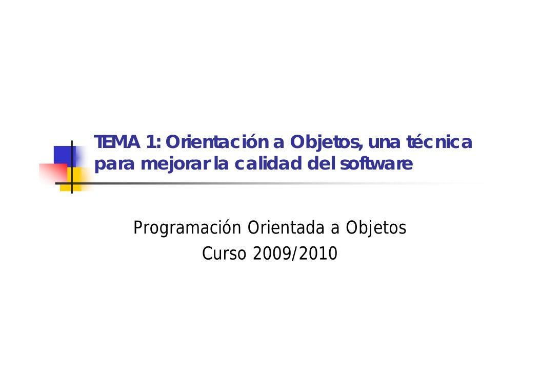 Imágen de pdf Tema 1: Orientación a Objetos, una técnica para mejorar la calidad del software