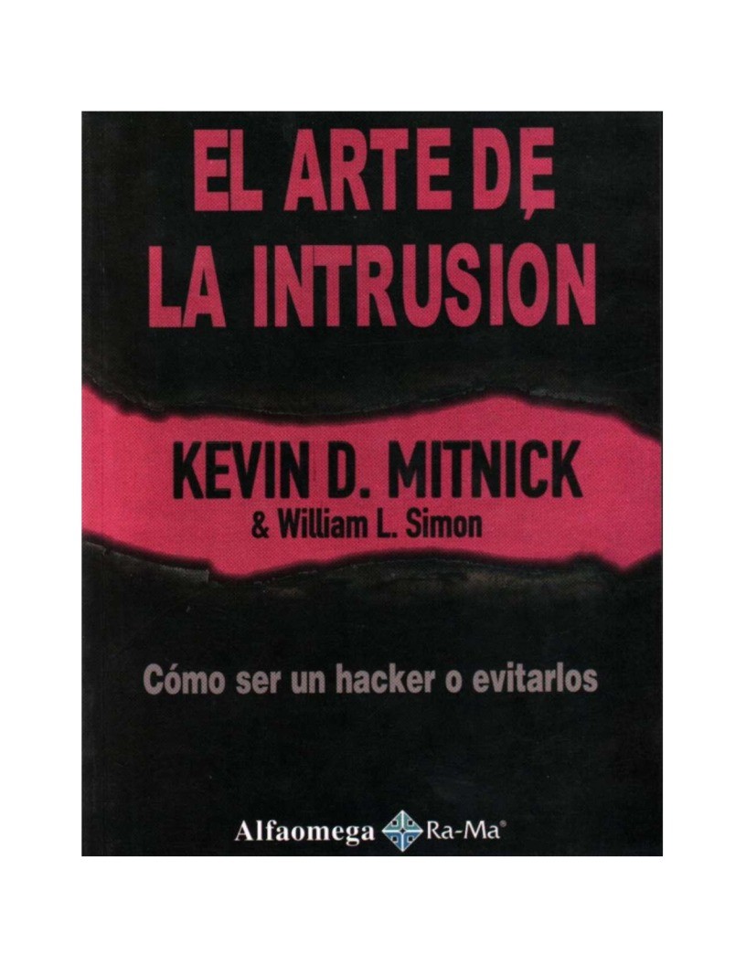 Imágen de pdf El Arte de la Intrusión - Kevin Mitnick - Cómo ser un hacker o evitarlos