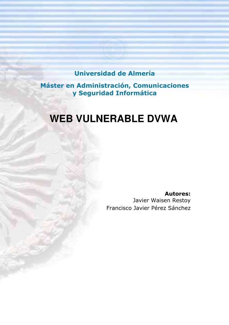 Imágen de pdf Universidad de Almería Máster en Administración, Comunicaciones y Seguridad Informática - WEB VULNERABLE DVWA