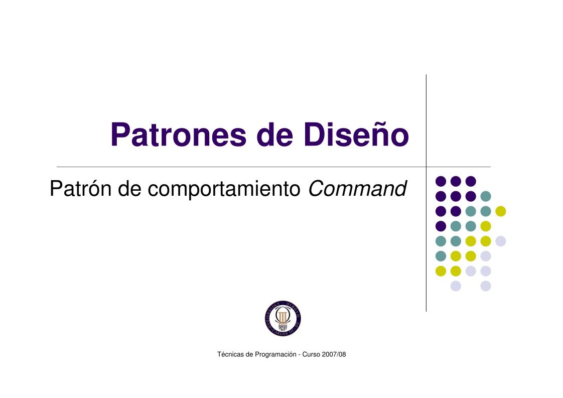 Imágen de pdf Patrones de Diseño Patrón de comportamiento Command Técnicas de Programación