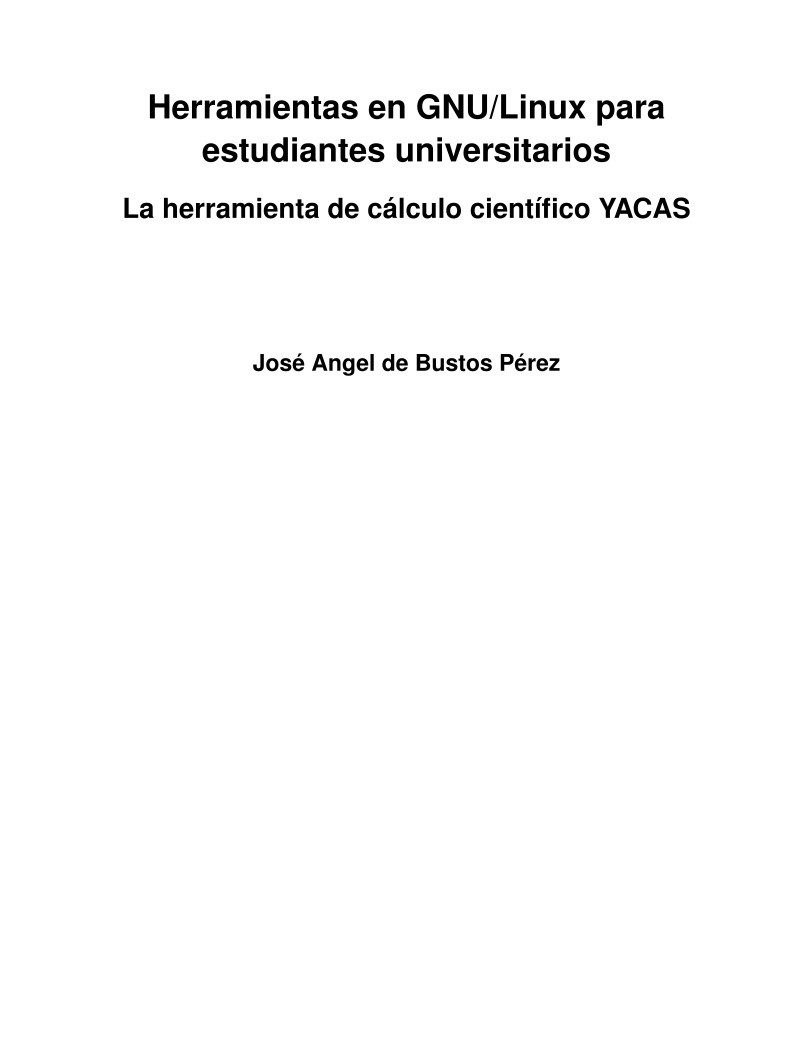 Imágen de pdf Herramientas en GNU/Linux para estudiantes universitarios - La herramienta de cálculo científico YACAS