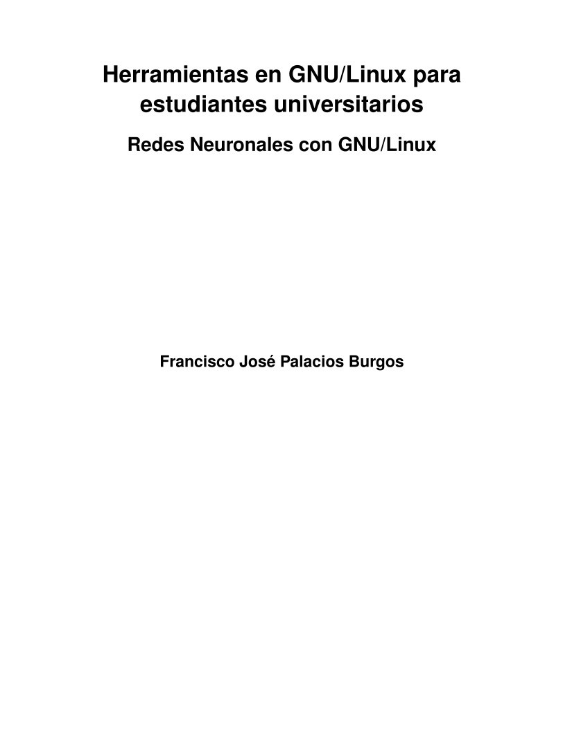 Imágen de pdf Herramientas en GNU/Linux para estudiantes universitarios - Redes Neuronales con GNU/Linux