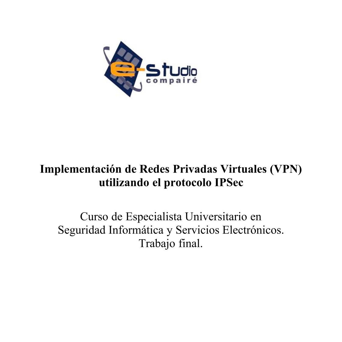 Imágen de pdf Implementación de Redes Privadas Virtuales (VPN) utilizando el protocolo IPSec