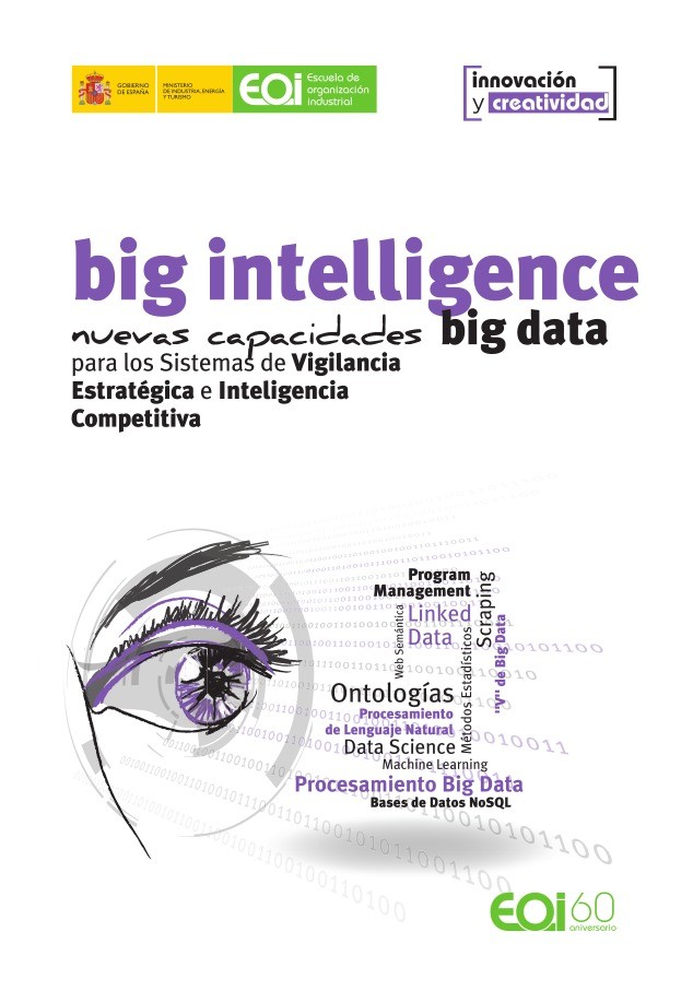Imágen de pdf Big Intelligence - Nuevas capacidades big data para los sistemas de Vigilancia Estratégica e Inteligencia Competitiva