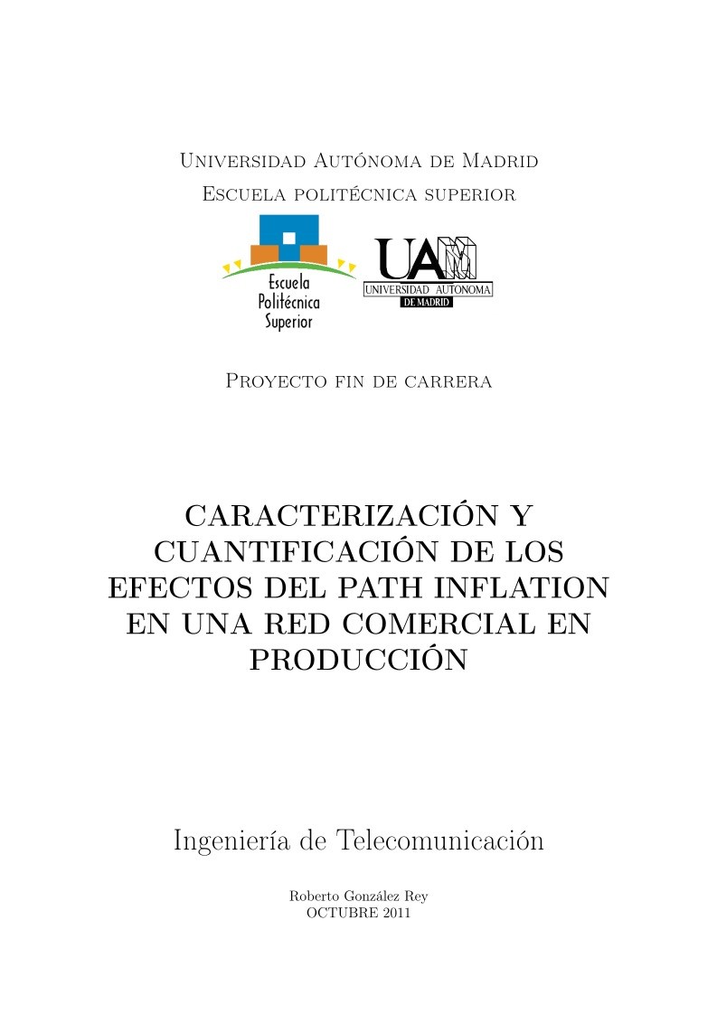 Imágen de pdf CARACTERIZACIÓN Y CUANTIFICACIÓN DE LOS EFECTOS DEL PATH INFLATION EN UNA RED COMERCIAL EN PRODUCCIÓN