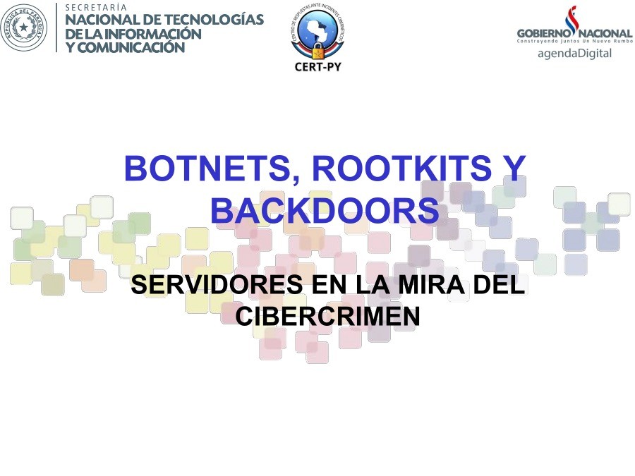 Imágen de pdf BOTNETS, ROOTKITS Y BACKDOORS - SERVIDORES EN LA MIRA DEL CIBERCRIMEN
