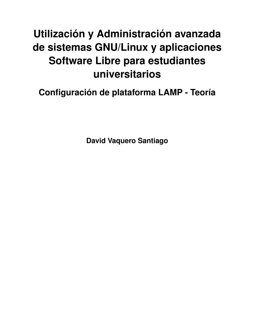Imágen de pdf Configuración de plataforma LAMP - Teoría - Utilización y Administración avanzada de sistemas GNU/Linux y aplicaciones Software Libre para estudiantes universitarios