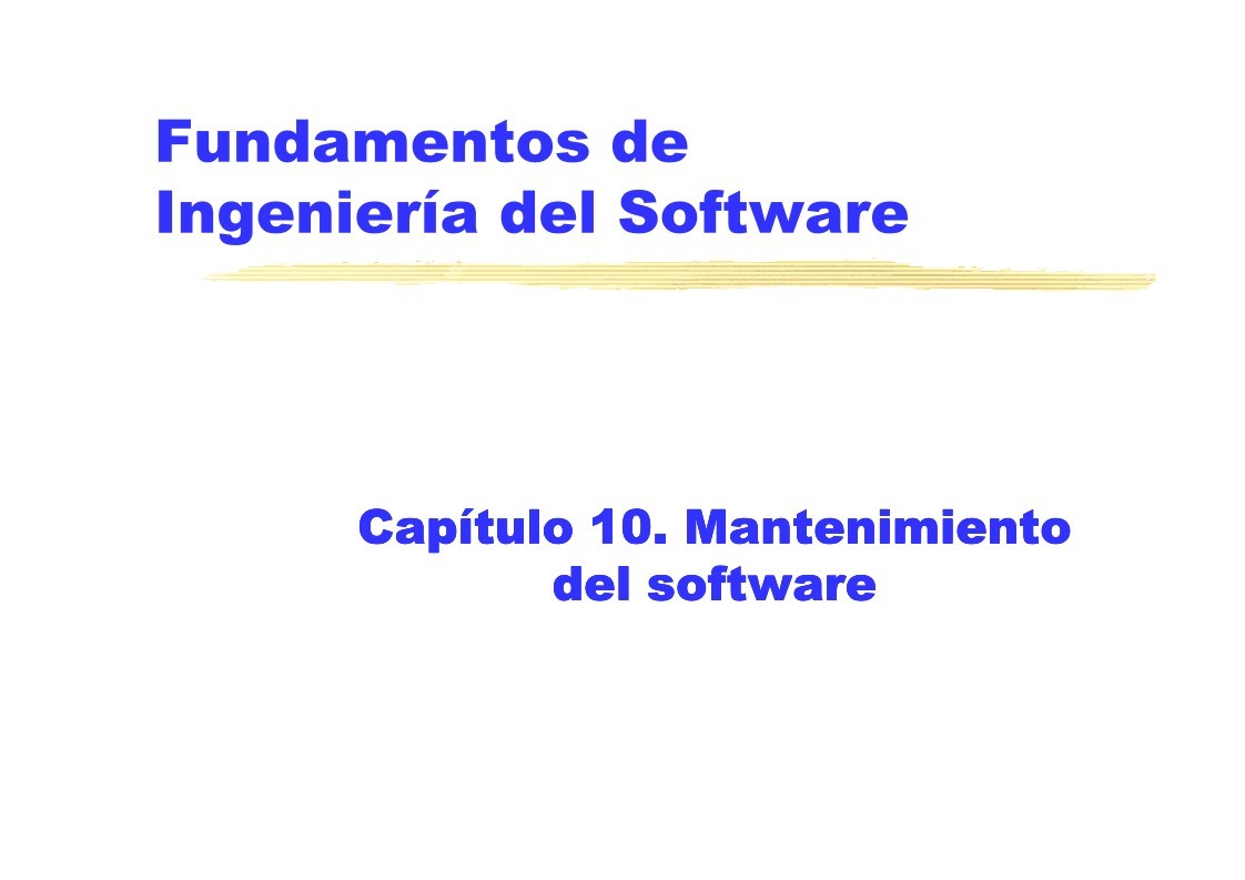 Imágen de pdf Fundamentos de Ingeniería del Software Capítulo 10. Mantenimiento del software