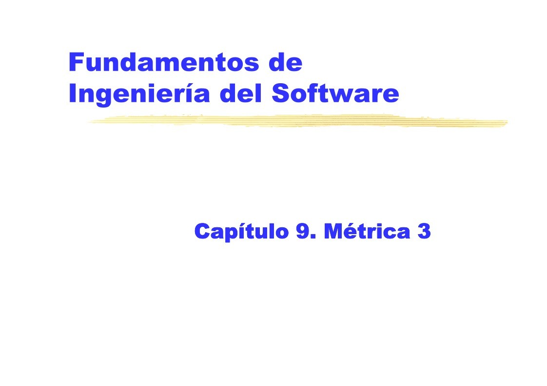 Imágen de pdf Fundamentos de Ingeniería del Software Capítulo 9. Métrica 3