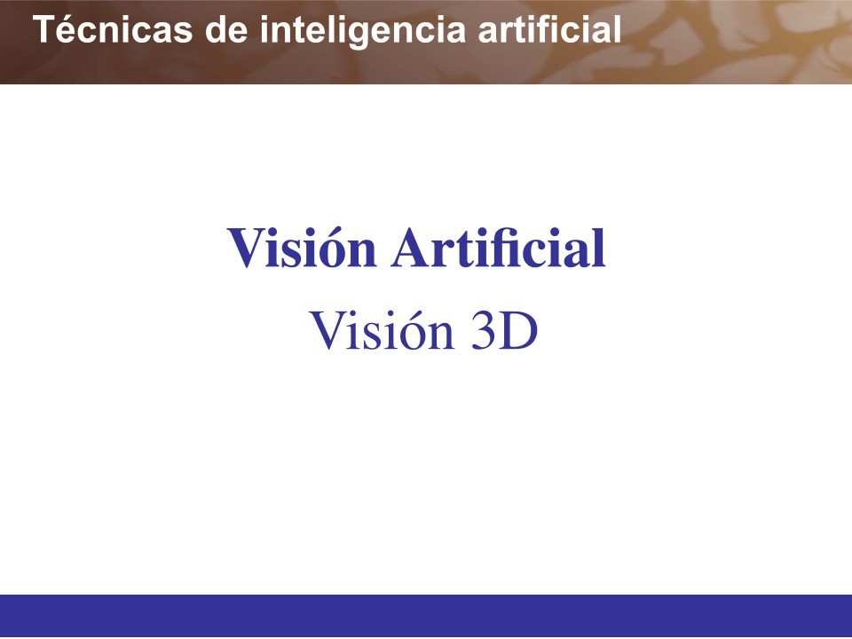 Imágen de pdf Técnicas de inteligencia artificial - Visión Artificial - Visión 3D
