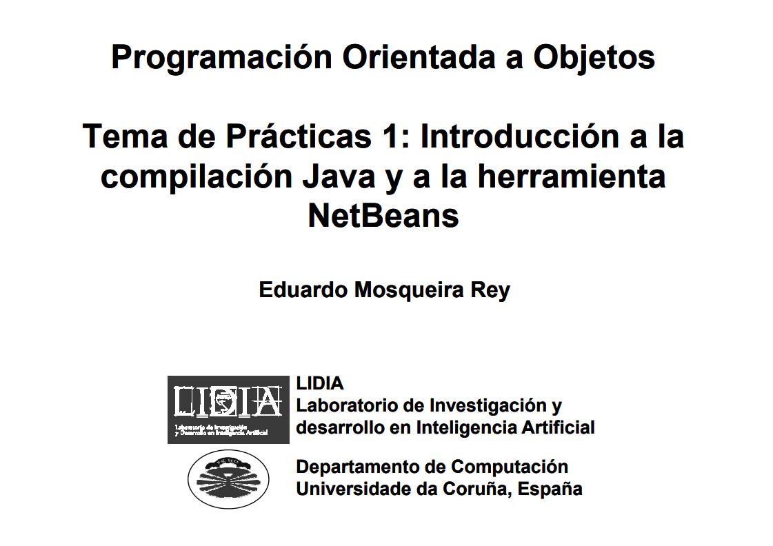 Imágen de pdf Tema de Prácticas 1: Introducción a la compilación Java y a la herramienta NetBeans - Programación Orientada a Objetos