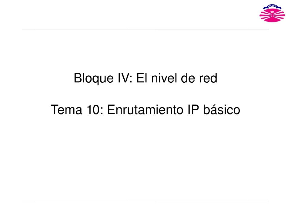 Imágen de pdf Tema 10 - Enrutamiento IP básico
