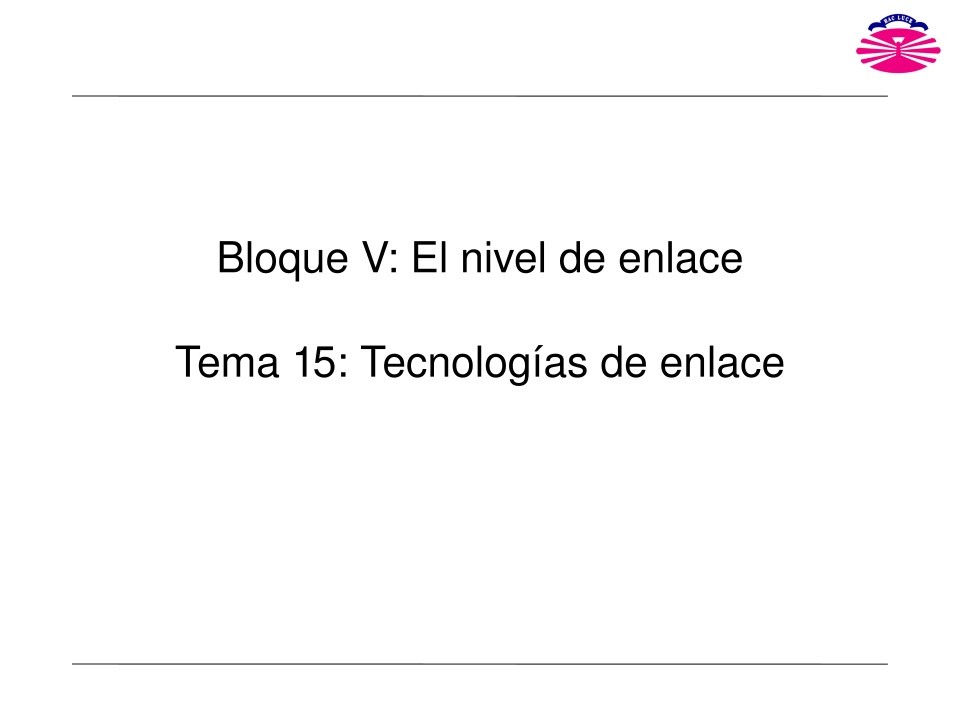 Imágen de pdf Tema 15 - Tecnologías de enlace