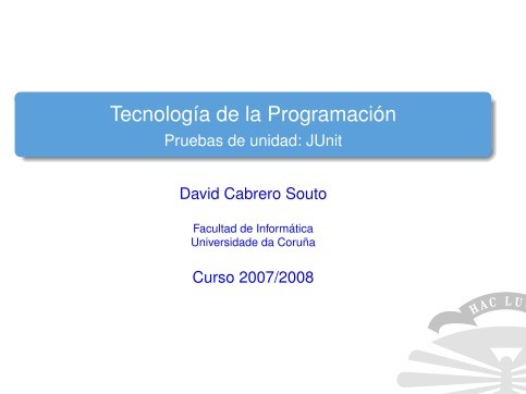 Imágen de pdf Pruebas de unidad: JUnit - Tecnología de la Programación