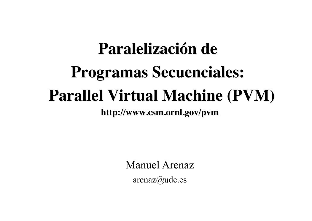 Imágen de pdf Paralelización de Programas Secuenciales: Parallel Virtual Machine (PVM)