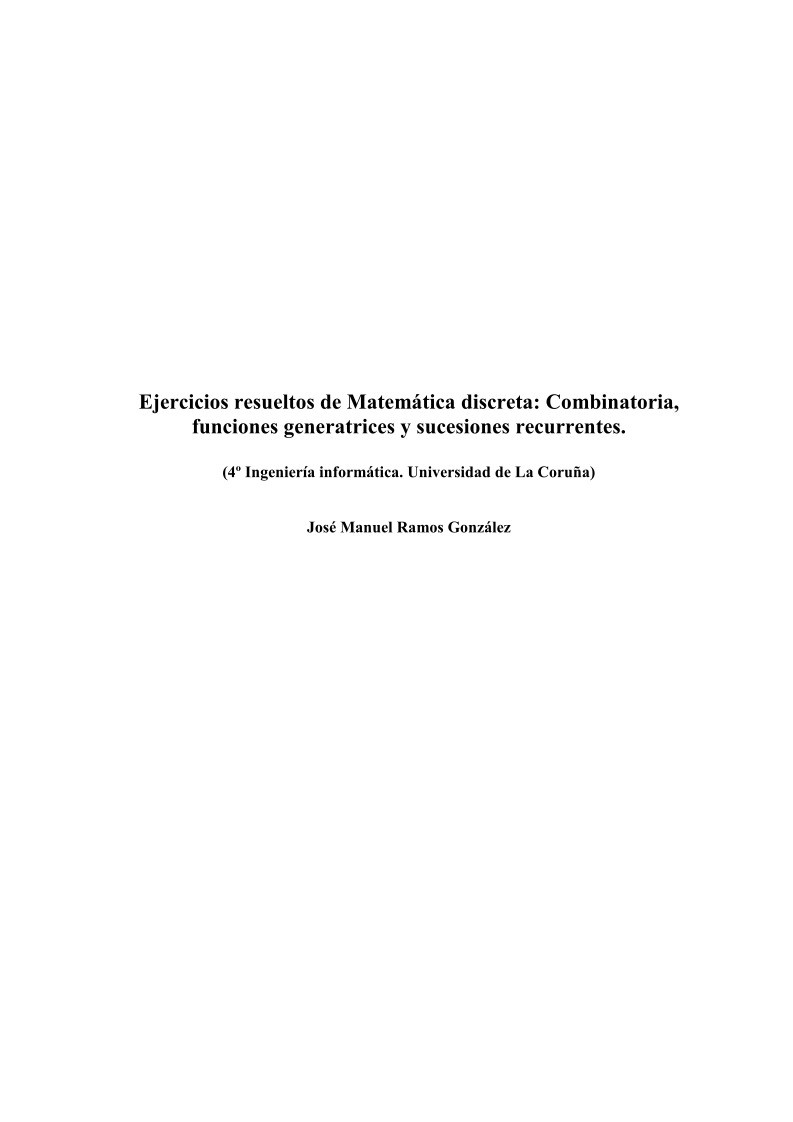 Imágen de pdf Ejercicios resueltos de Matemática discreta: Combinatoria, funciones generatrices y sucesiones recurrentes.