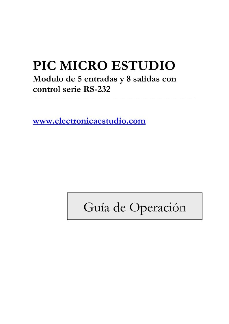 Imágen de pdf Modulo de 5 entradas y 8 salidas con control seria RS-232 - PIC Micro Estudio