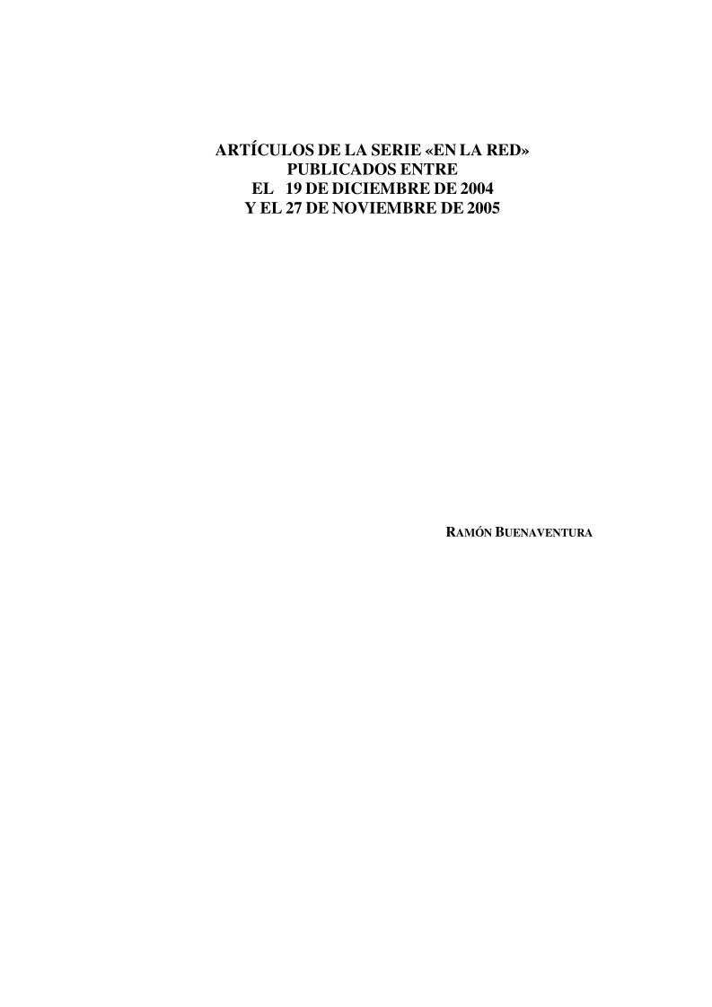 Imágen de pdf Artículos de la serie «EN LA RED» publicados entre el 19 de diciembre de 2004 y el 27 de noviembre de 2005