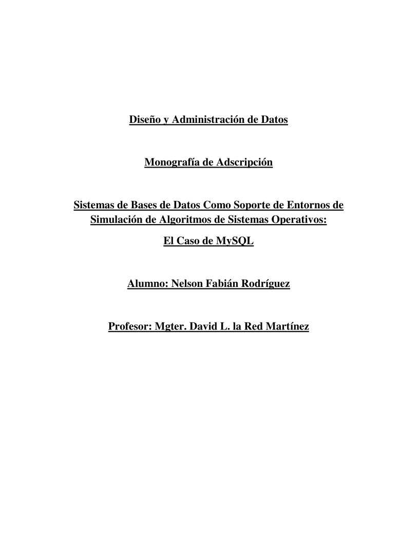 Imágen de pdf Sistemas de Bases de Datos Como Soporte de Entornos de Simulación de Algoritmos de Sistemas Operativos: El Caso de MySQL