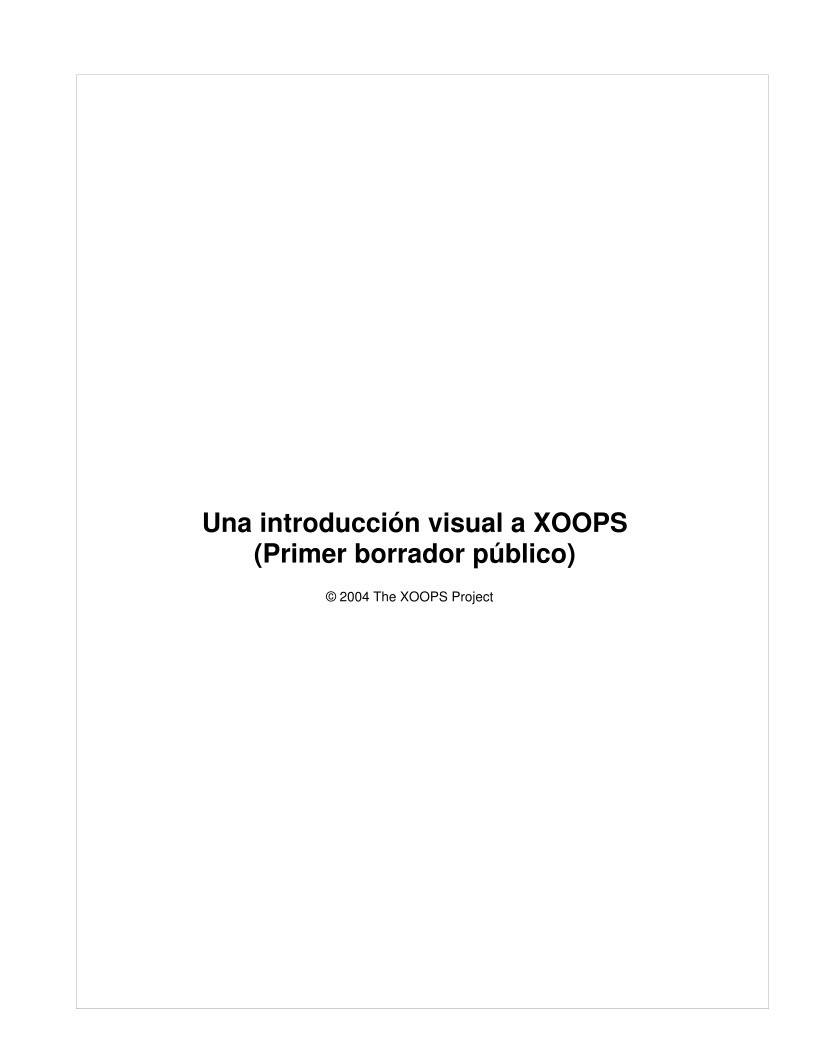 Imágen de pdf Una introducción visual a XOOPS (Primer borrador público)