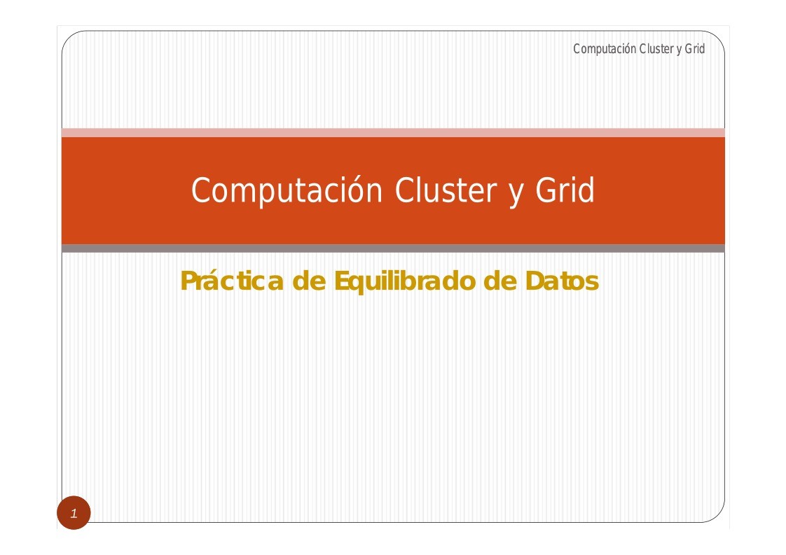 Imágen de pdf Computación Cluster y Grid - Práctica de Equilibrado de Datos