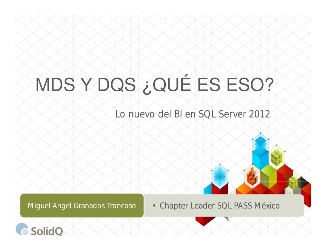 Imágen de pdf MDS Y DQS ¿QUÉ ES ESO? - Lo nuevo del BI en SQL Server 2012