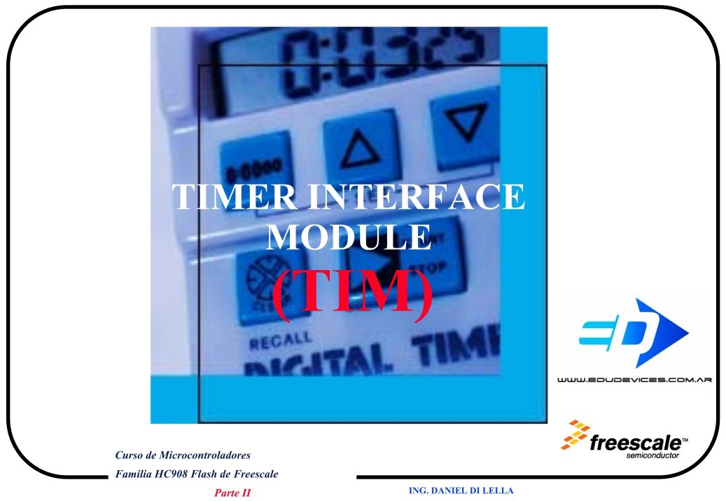 Imágen de pdf HC908 FLASH, TIMER INTERFACE  MODULE (TIM)