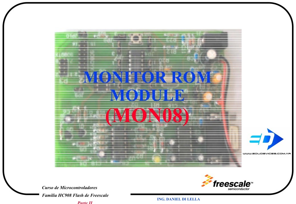 Imágen de pdf HC908 FLASH, MONITOR ROM MODULE (MON08)