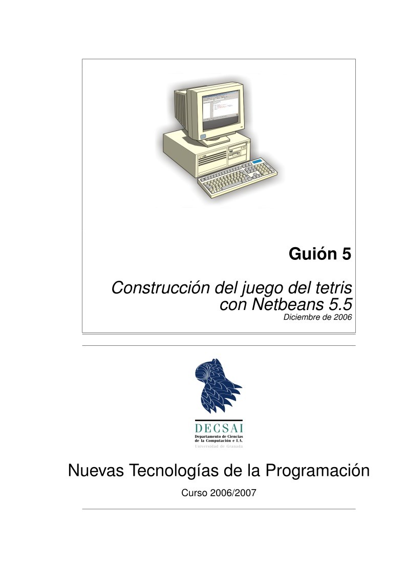 Imágen de pdf Guión 5 - Construcción del juego del tetris con Netbeans 5.5