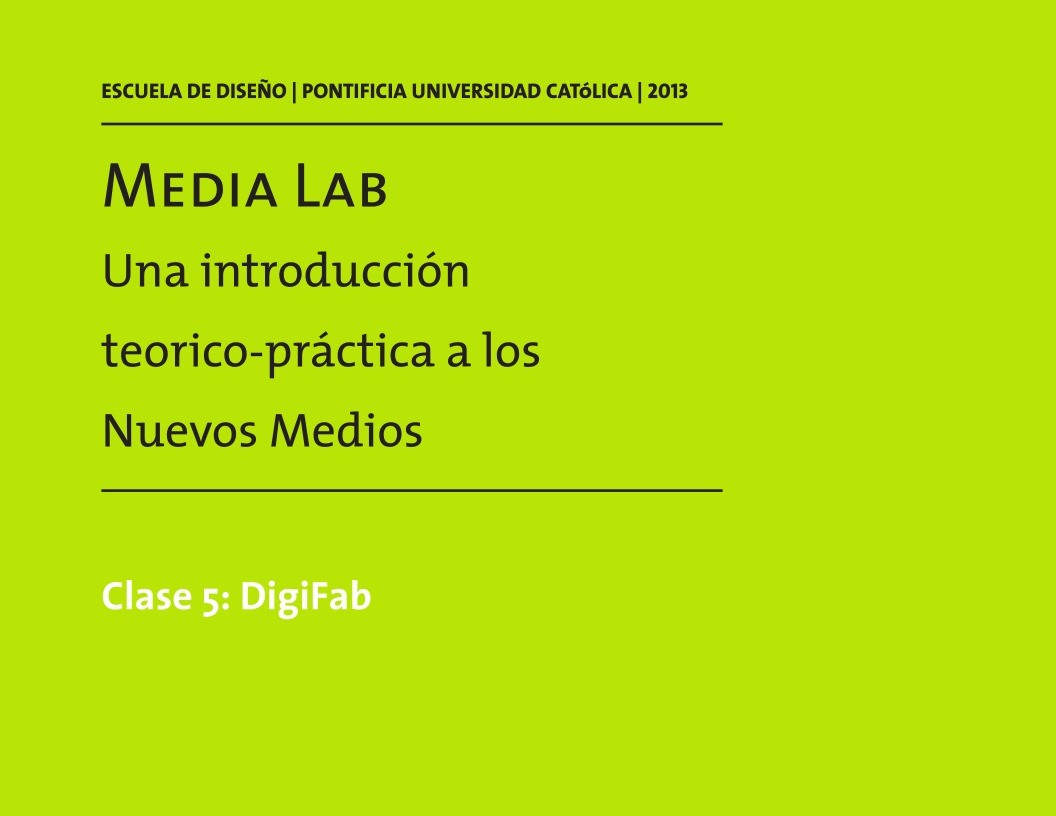 Imágen de pdf Clase 5: DigiFab - Una introducción teórico-práctica a los Nuevos Medios