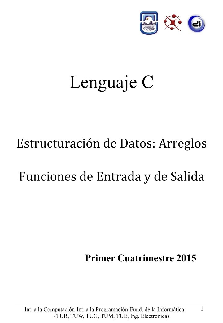 Imágen de pdf Lenguaje C - Estructuración de Datos: Arreglos Funciones de Entrada y de Salida