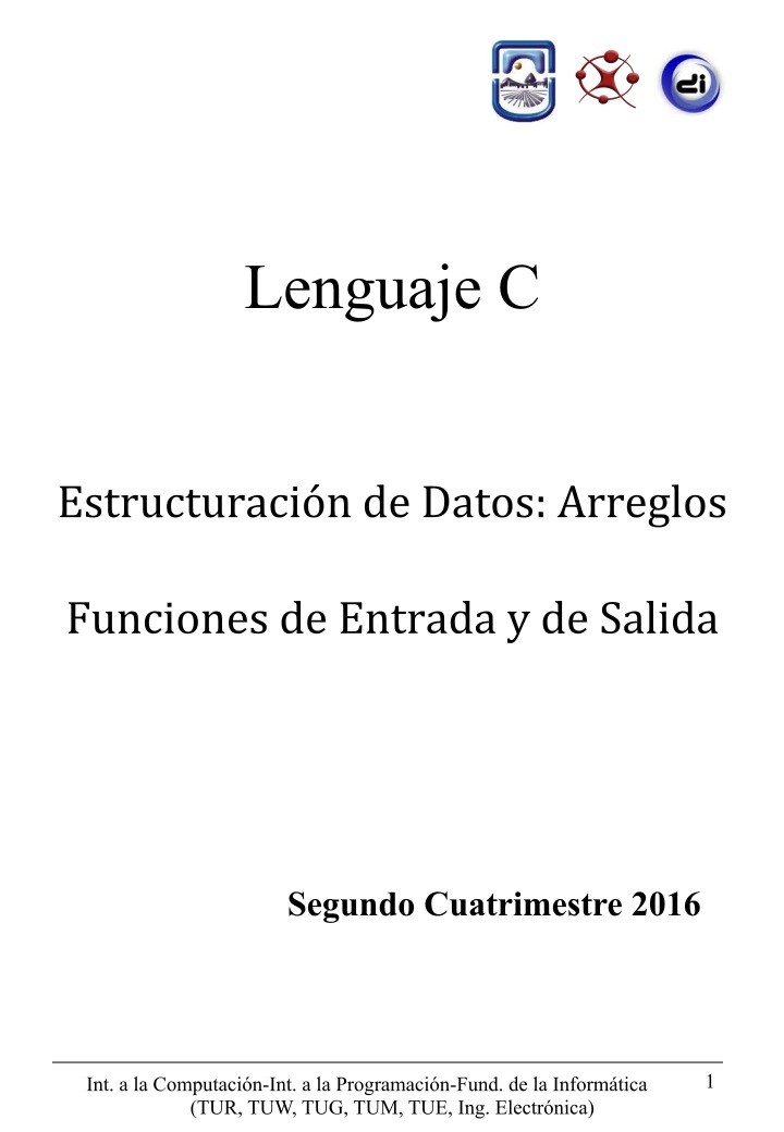 Imágen de pdf Lenguaje C - Estructuración de Datos: Arreglos Funciones de Entrada y de Salida