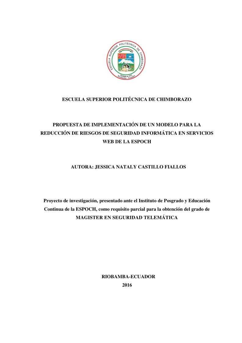 Imágen de pdf Propuesta de implementación de un modelo para la reducción de riesgos de seguridad informática en servicios web de la Espoch