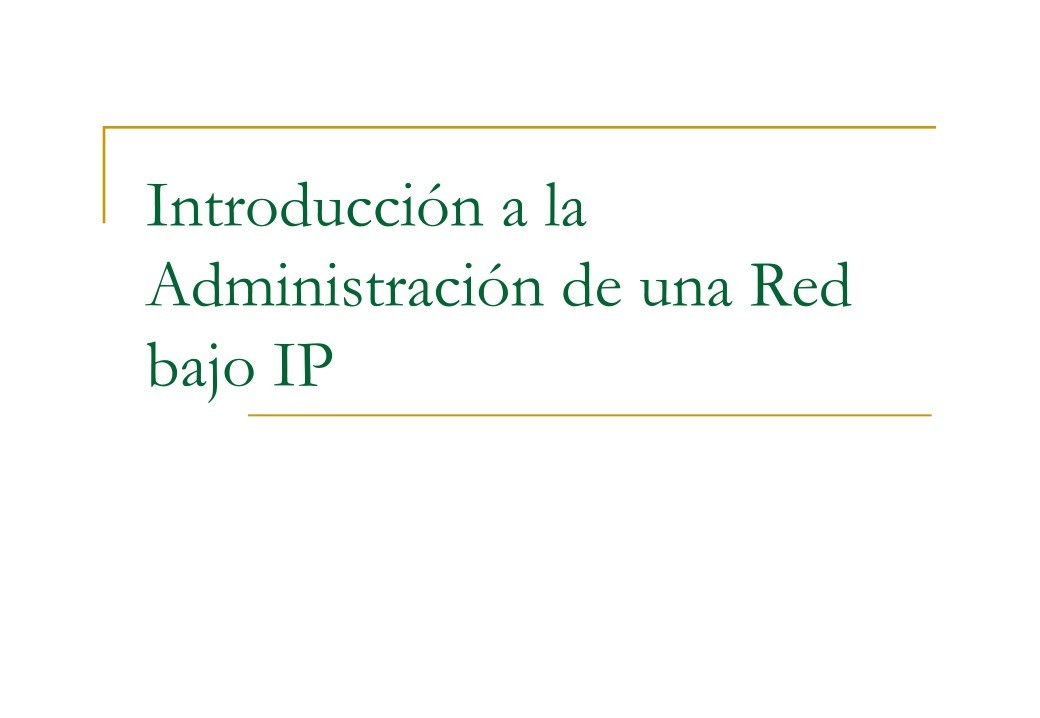 Imágen de pdf Introducción a la Administración de una Red bajo IP