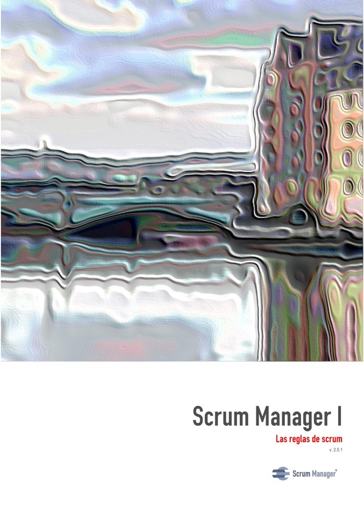 Imágen de pdf Scrum Manager I - Las reglas de scrum - Gestión de proyectos con Scrum Manager