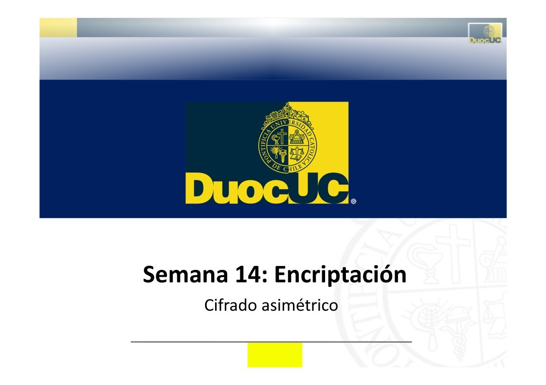 Imágen de pdf Semana 14: Encriptación - Cifrado asimétrico