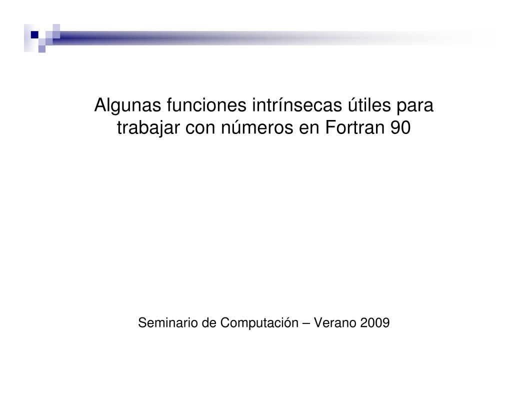 Imágen de pdf Algunas funciones intrínsecas útiles para trabajar con números en Fortran 90