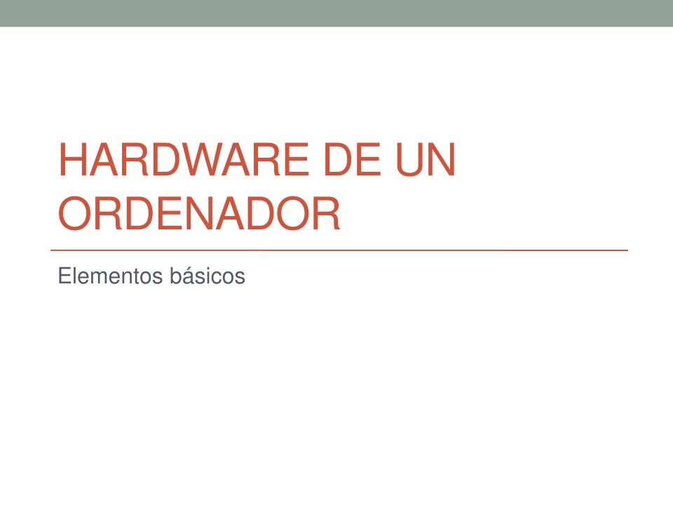 Imágen de pdf Hardware de un ordenador - Elementos básicos