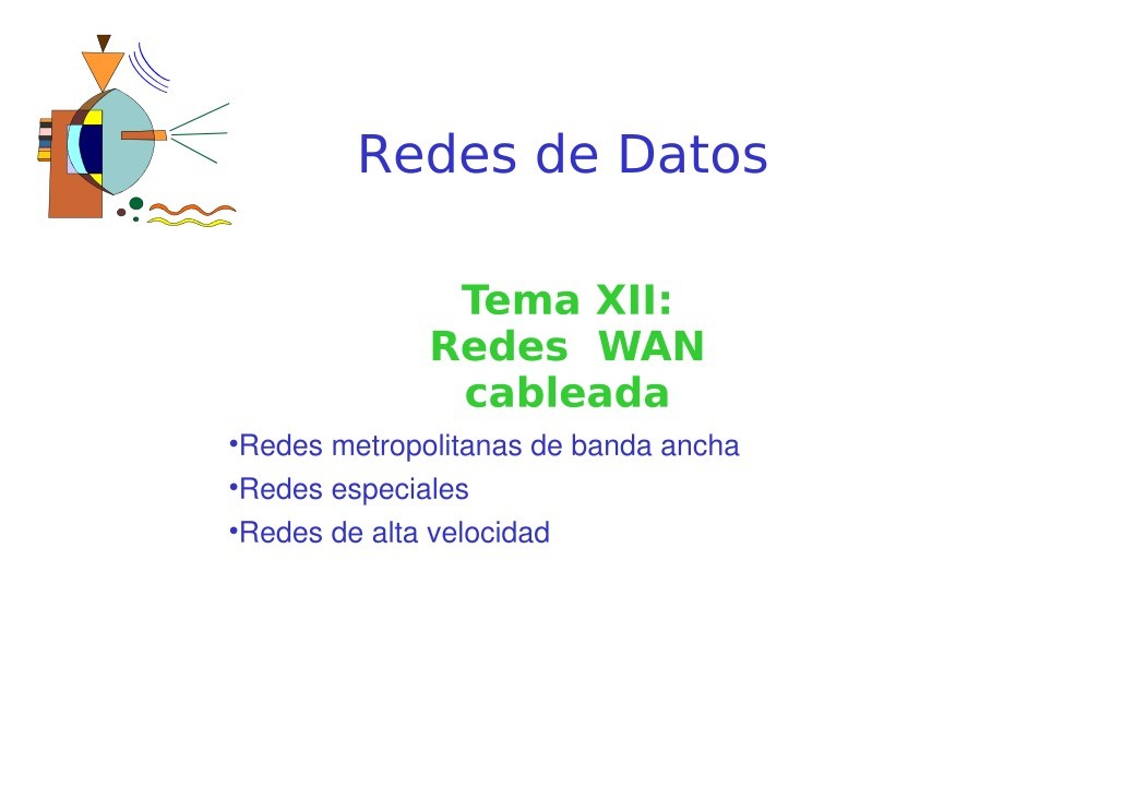 Imágen de pdf Tema XII: Redes WAN cableada - Redes de Datos