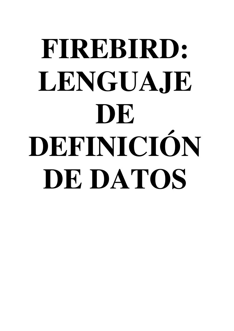 Imágen de pdf Firebird: lenguaje de definición de datos (DDL)