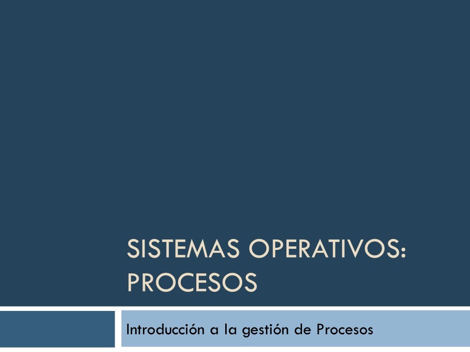 Imágen de pdf Introducción a Gestión de Procesos - Sistemas Operativos: Procesos