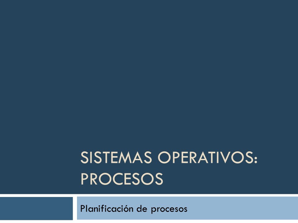 Imágen de pdf Planificación de procesos - Sistemas Operativos: procesos