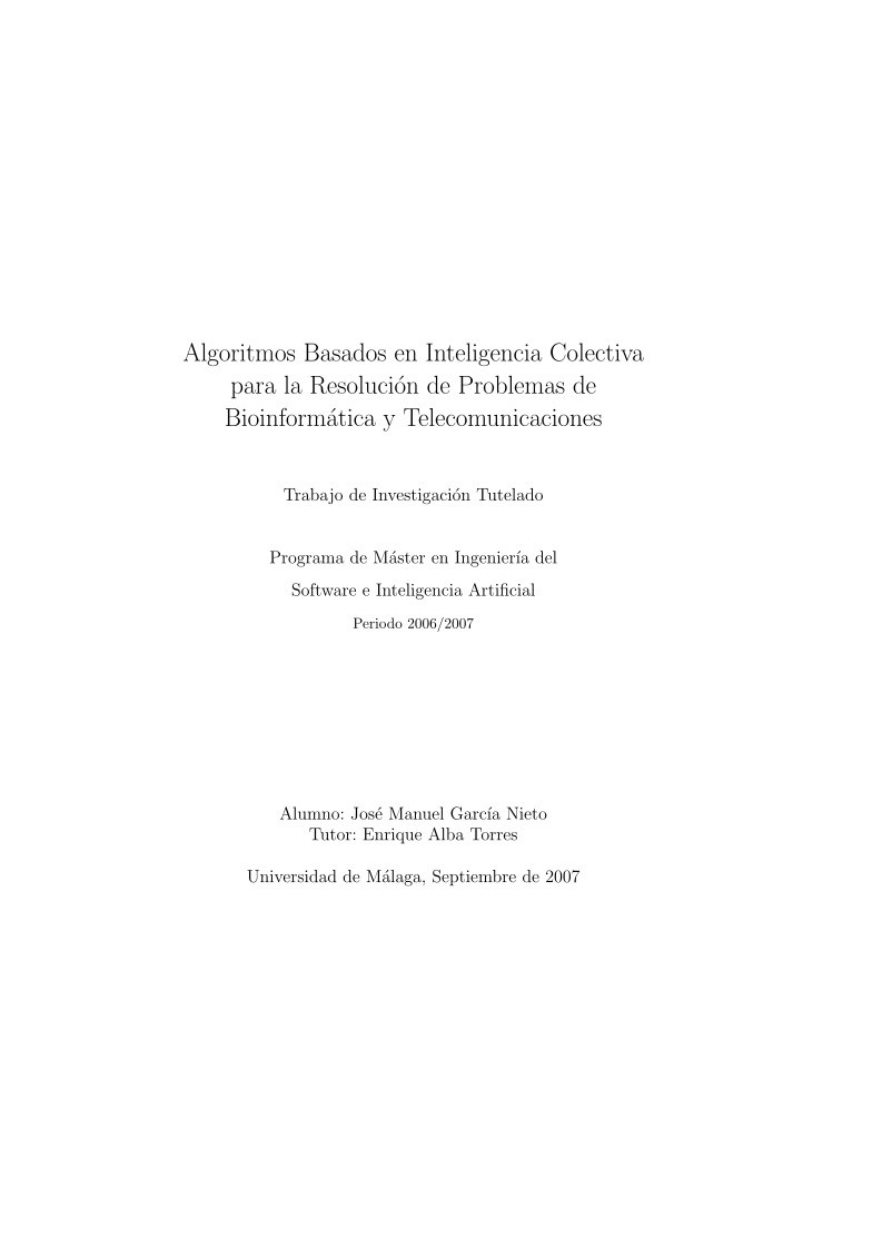Imágen de pdf Algoritmos Basados en Inteligencia Colectiva para la Resolución de Problemas de Bioinformática y Telecomunicaciones