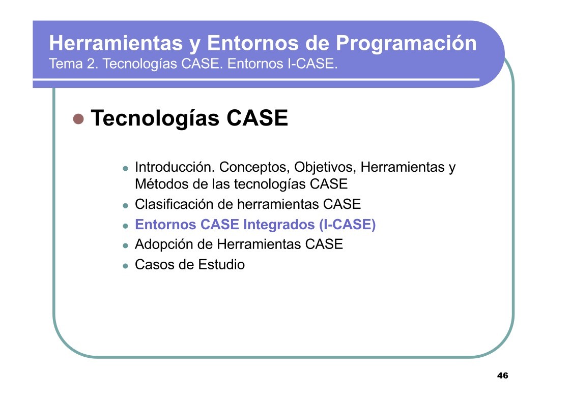 Imágen de pdf Tema 2. Tecnologías CASE. Entornos I-CASE