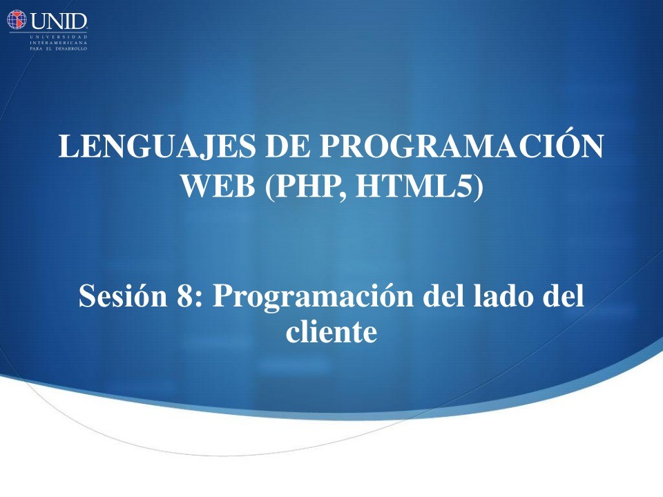 Imágen de pdf Sesión 8: Programación del lado del cliente - Lenguajes de programación web (PHP, HTML5)