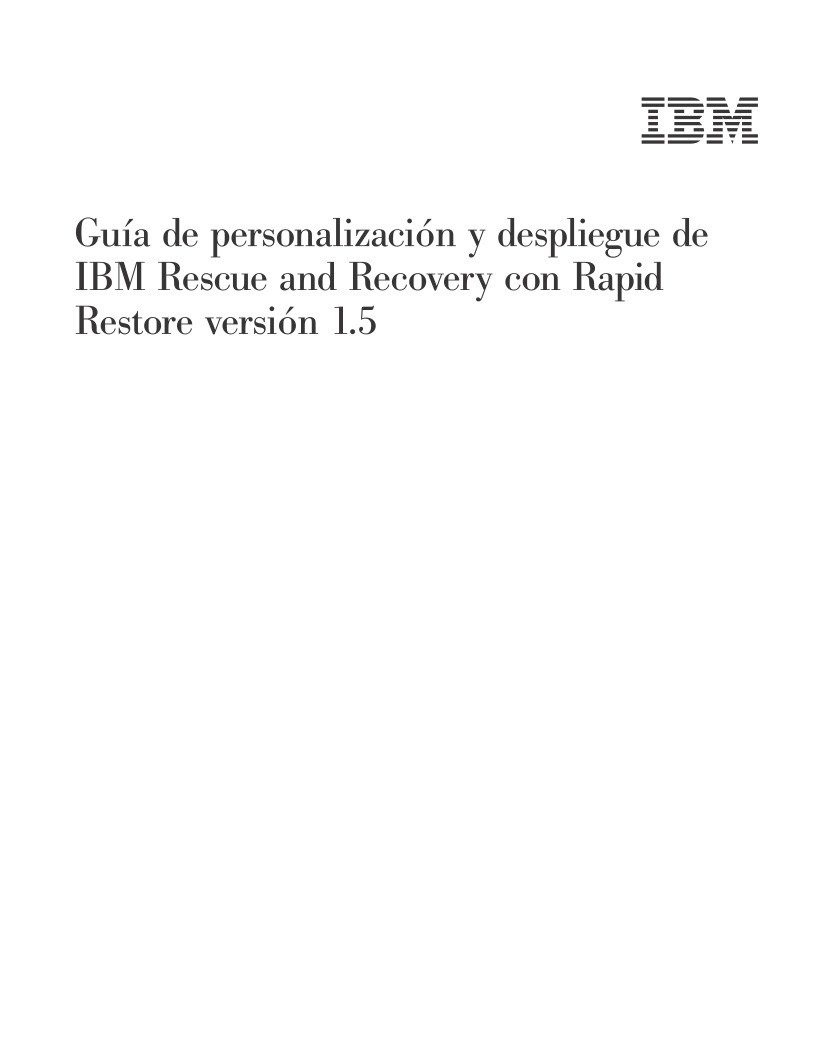 Imágen de pdf Guía de personalización y despliegue de IBM Rescue and Recovery con Rapid Restore versión 1.5